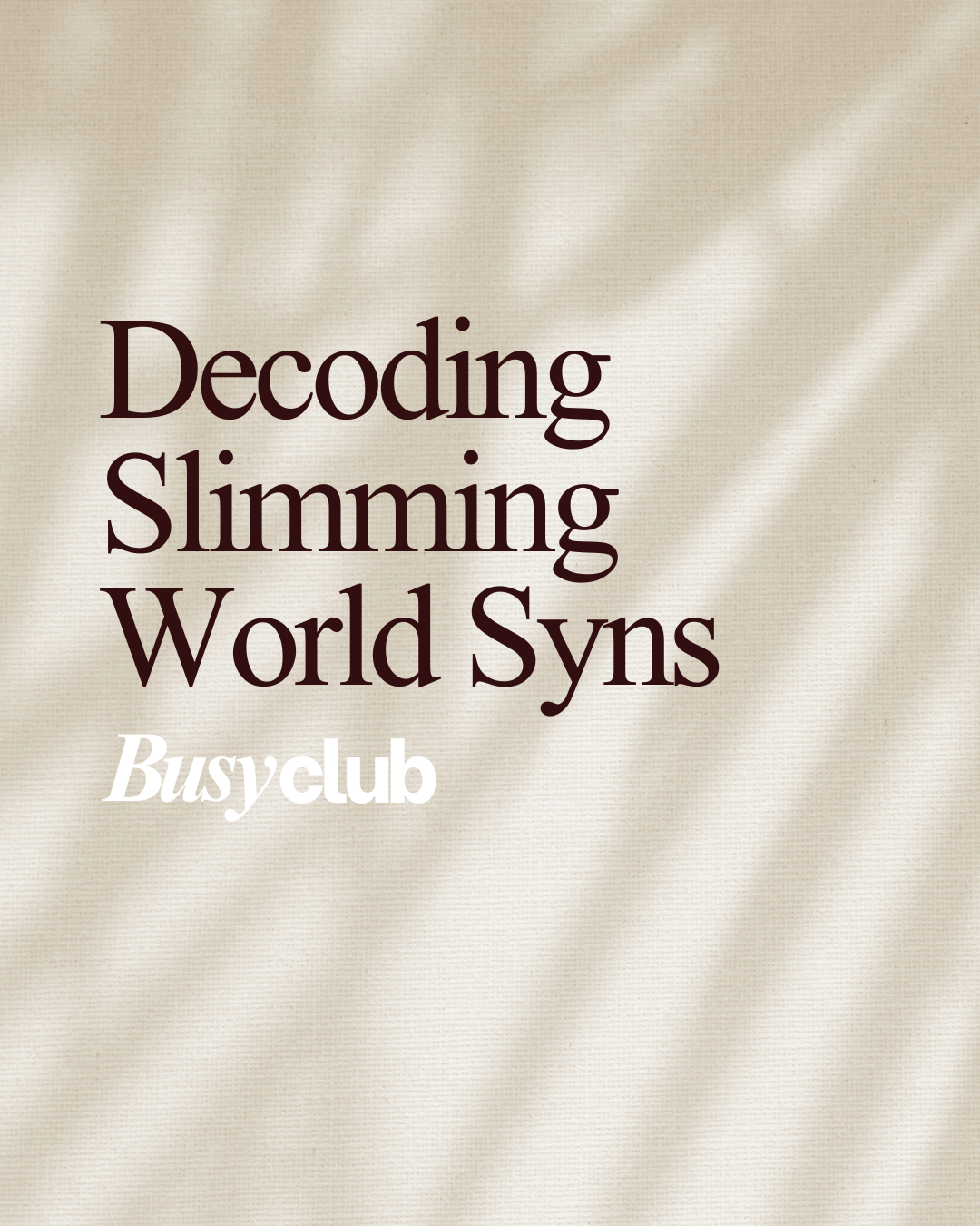 Decoding Slimming World Syns: A Guide to Navigating Your Weight Loss Journey
