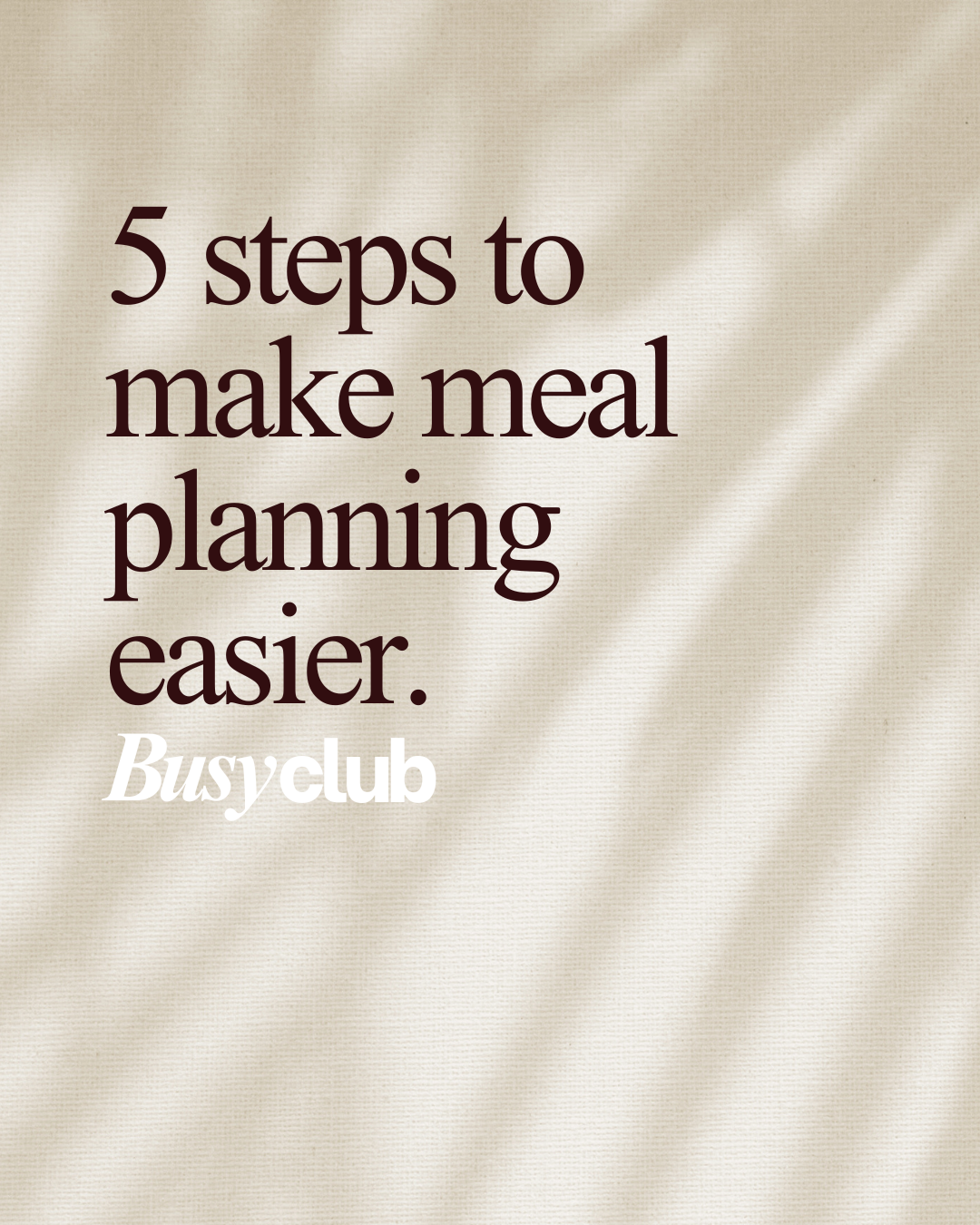 5 steps to make meal planning easier