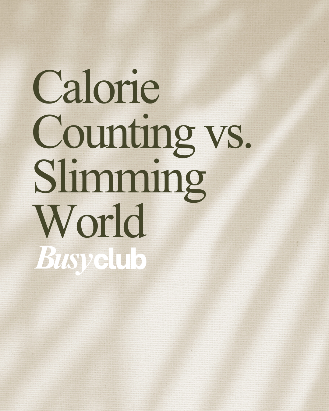 Calorie Counting vs. Slimming World