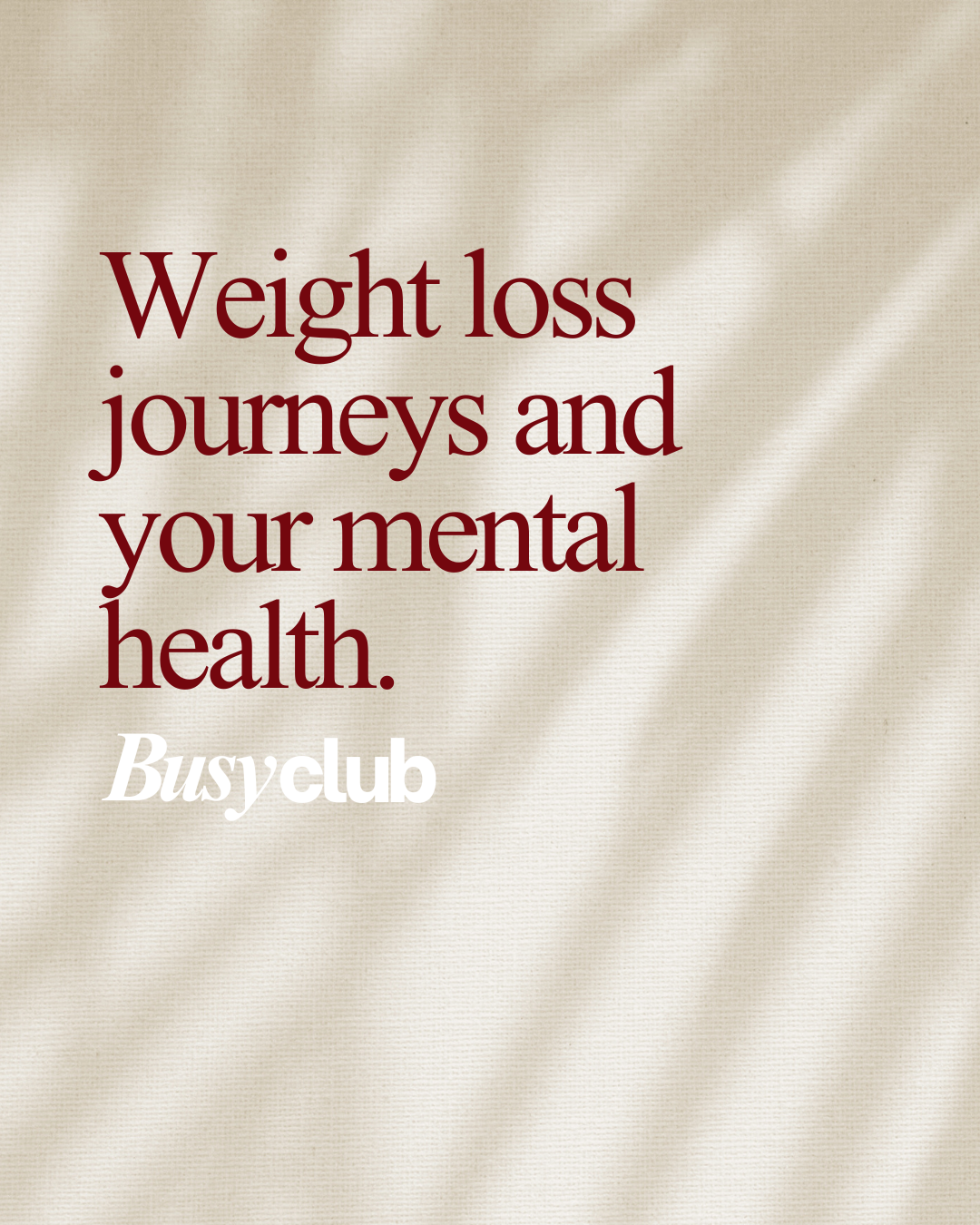 Weight loss journeys and your mental health