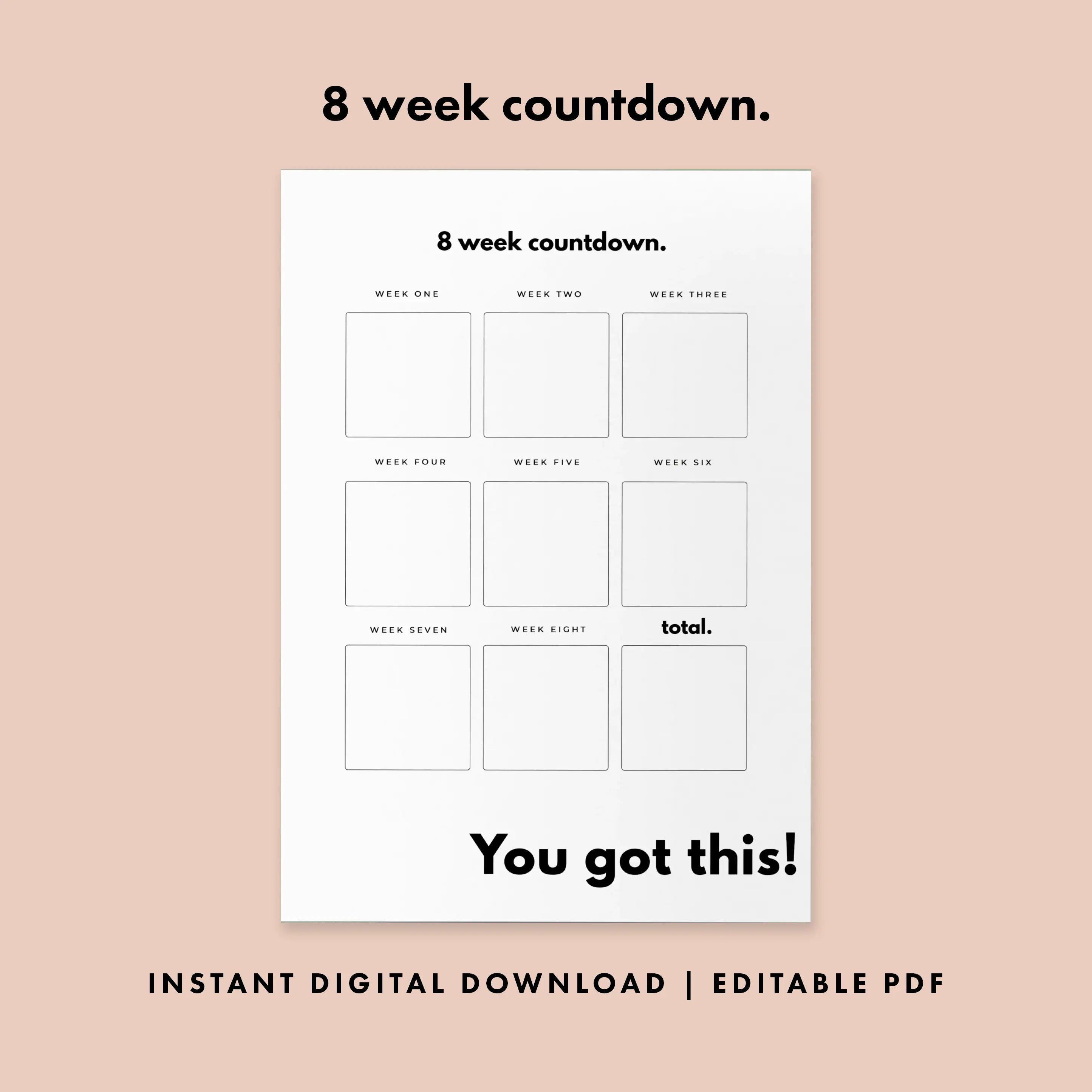 8 week countdown planner sheet with 'You got this!' text on a beige background